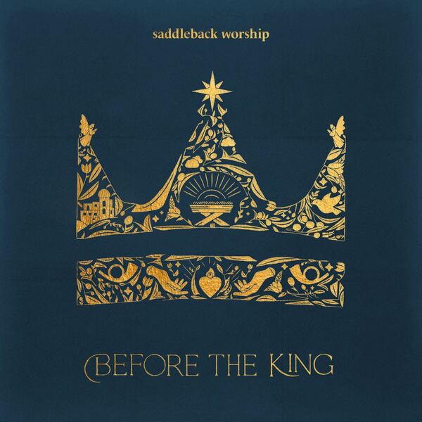 Before The King EP | Saddleback Worship