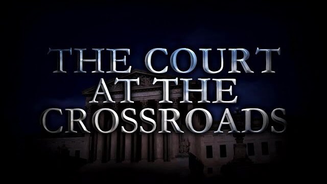 SPECIAL: The Court at the Crossroads