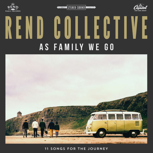 As Family We Go | Rend Collective