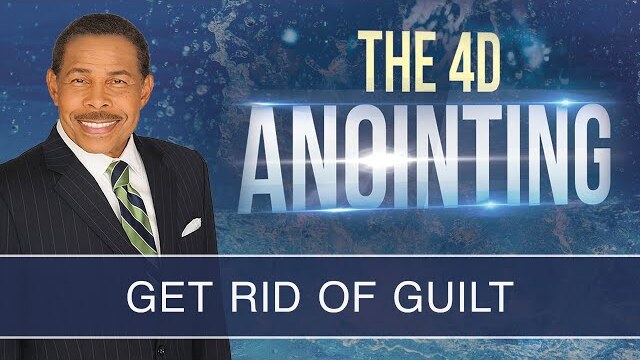 Get Rid of Guilt - The 4D Anointing