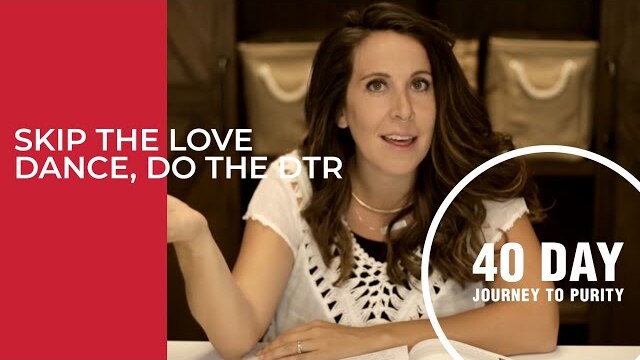 Skip The Love Dance, Do The DTR // Day 18 // Jenna Zint