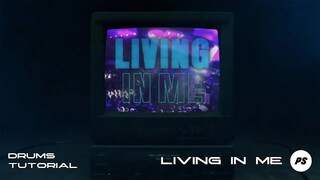 Living In Me | Planetshakers Official Drums Tutorial