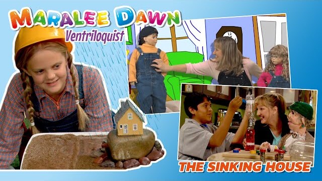Maralee Dawn & Friends | Season 4 | Episode 6 | The Sinking House | Maralee Dawn
