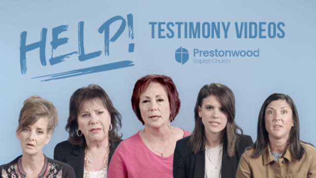 Help! Testimony Videos | Prestonwood Baptist Church