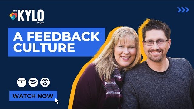 The KYLO Show: A Feedback Culture
