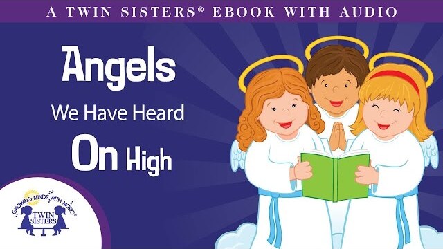 Angels We Have Heard On High - A Twin Sisters® eBook with Audio