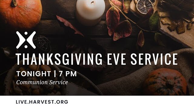 Thanksgiving Eve at Harvest