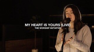 My Heart Is Yours (Live) | The Worship Initiative feat. Dinah Wright and Trenton Bell