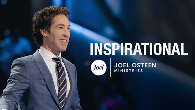 Inspirational | Joel Osteen