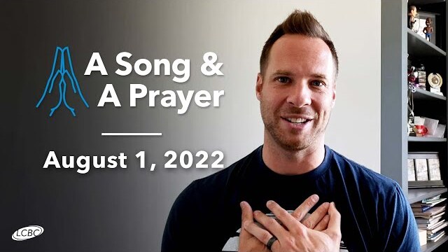 A Song & A Prayer - August 1, 2022