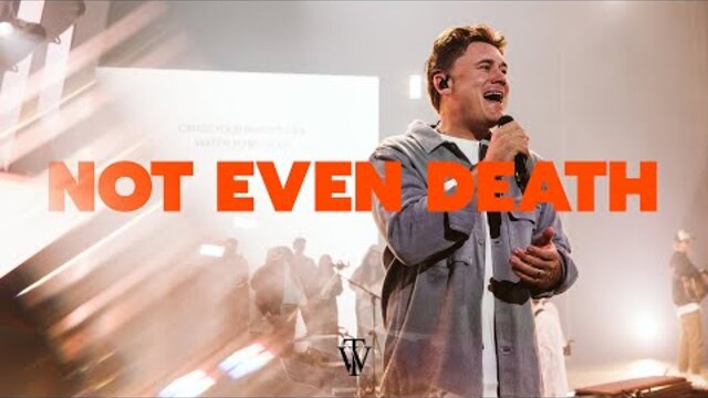 Not Even Death | Thrive Worship