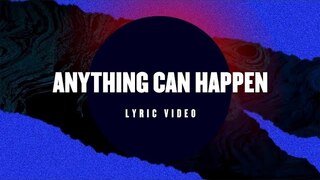 Planetshakers | Anything Can Happen | Official Lyric Video