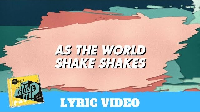As The World Shakes Lyric Video - Hillsong Kids