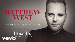 Matthew West - The First Noel (Sing Noel) (Audio)