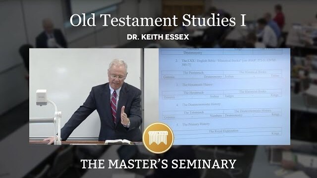 Lecture 26: Old Testament Studies I - Dr. Keith Essex