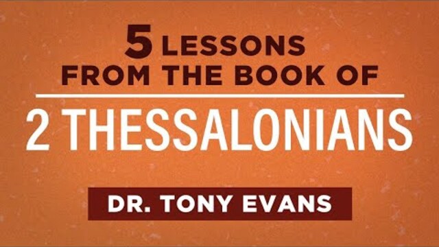 5 Lessons from the Book of 2 Thessalonians | Tony Evans #Shorts