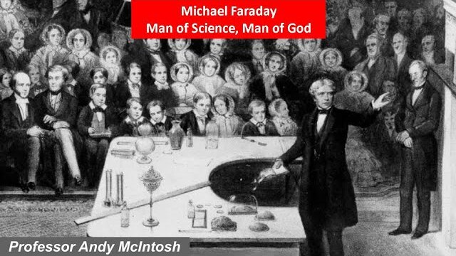 Michael Faraday: Man of Science, Man of God (with Prof. Andy McIntosh)