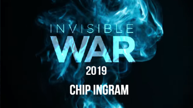 Invisible War 2019 | Chip Ingram