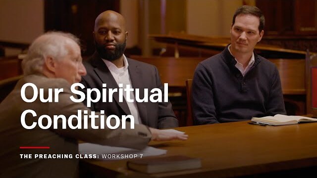 Workshop 7: Our Spiritual Condition