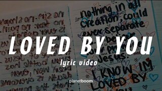 Loved by You | JC Squad | planetboom Official Lyric Video