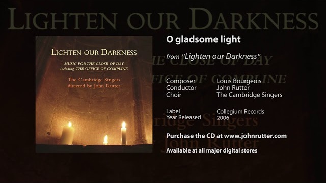 O gladsome light - Louis Bourgeois, John Rutter, The Cambridge Singers