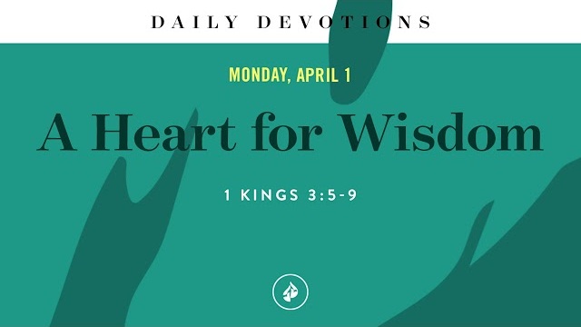 A Heart for Wisdom – Daily Devotional