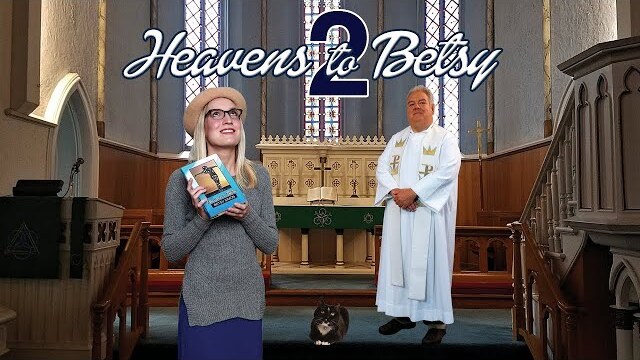 Heavens to Betsy 2 (2019) | Full Movie | Karen Lesiewicz | Jim O'Heir | Steve Parks | Gary Gow