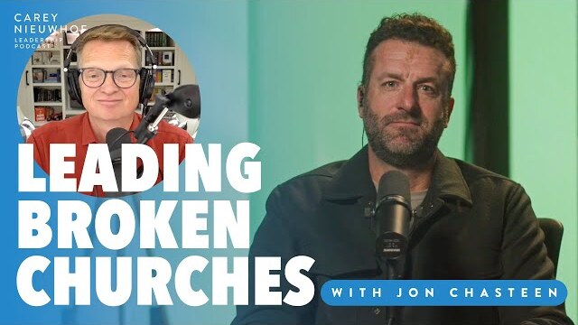 Leading Broken Churches with Jon Chasteen