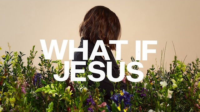 What If Jesus - Kristene DiMarco | The Field