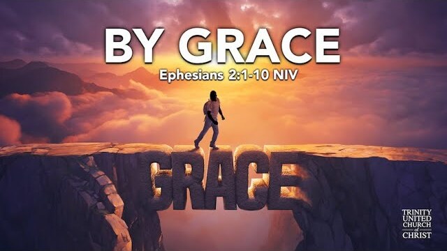 "By Grace" 11AM Service 03-10