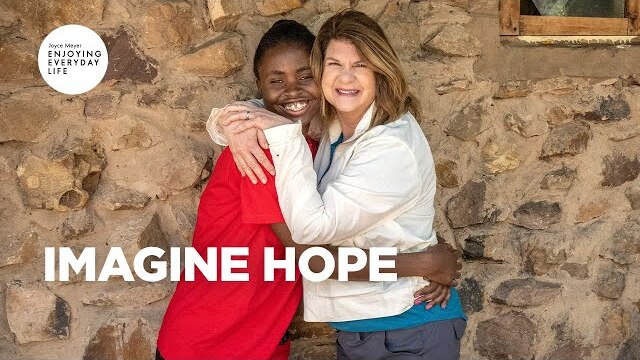 Imagine Hope | Joyce Meyer | Enjoying Everyday Life Teaching Moments