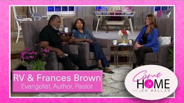 Come Home with Jen Mallan - Evangelist RV and Frances Brown