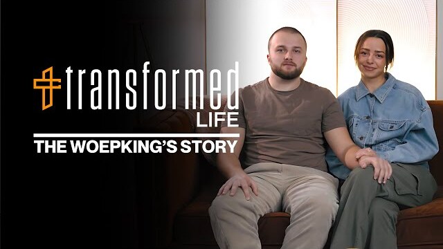 Woepking's Story // Transformed Life