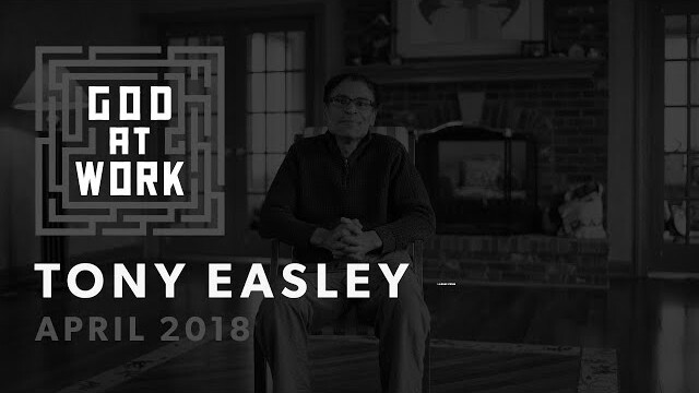 Tony Easley | God At Work (April 2018)