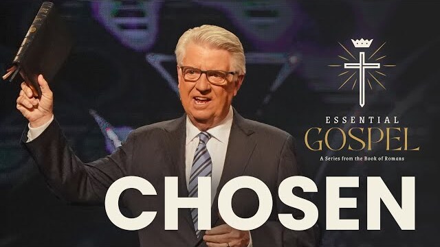 Chosen | Pastor Jack Graham | Prestonwood Baptist Church