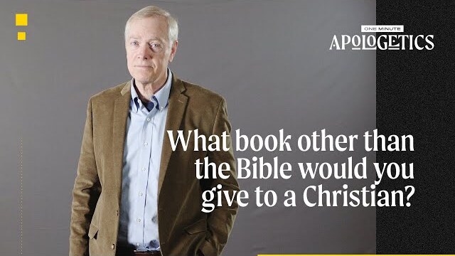 What Book, Other than the Bible, Would You Give to a Christian?