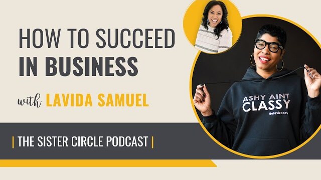How to Succeed in Business with Lavida Samuel