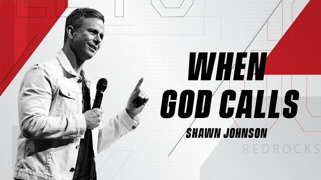When God Calls | Shawn Johnson | Let's Go