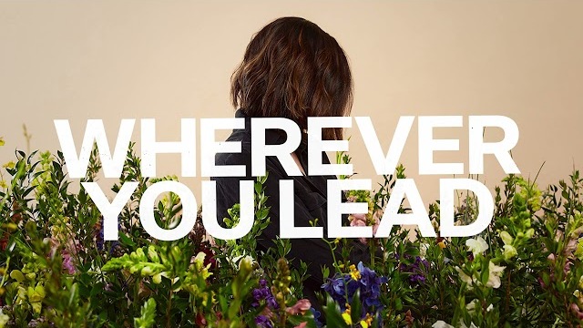 Wherever You Lead - Kristene DiMarco | The Field