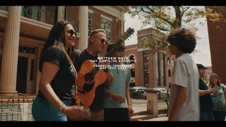 Matthew West - Day One (Live from the Square)