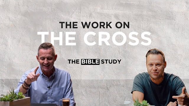 The Work on the Cross | The Bible Study S2E15