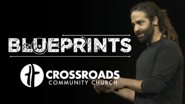 Blueprints | Crossroads Community Church