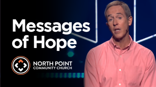 Messages of Hope | North Point Community Church