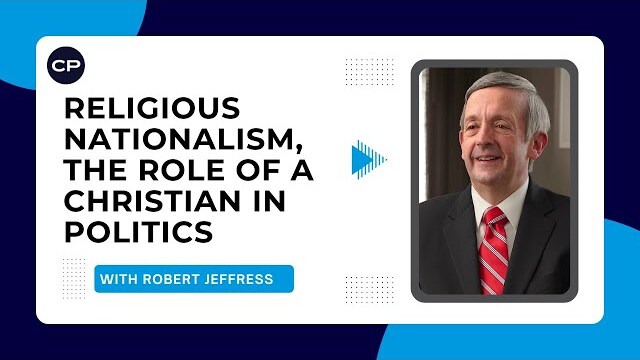 Robert Jeffress on religious nationalism, the role of a Christian in politics