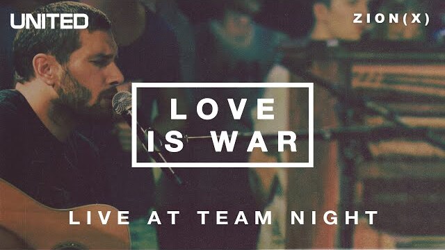 Love is War - Live at Team Night 2013 | Hillsong UNITED
