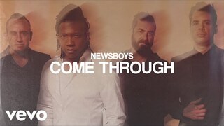 Newsboys - Come Through (Audio)