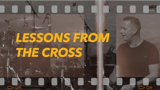 Lessons from the Cross