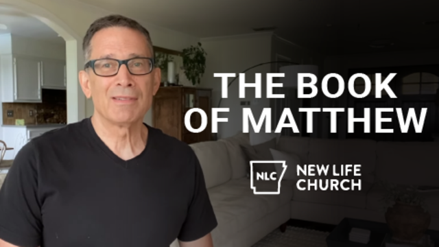 The Book of Matthew | New Life Church