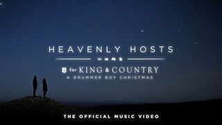 for KING & COUNTRY - Heavenly Hosts (Official Music Video)