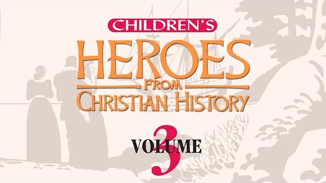 Children's Heroes From Christian History: Volume 3 (2006) | Full Movie | Shelia King | Ken Curtis